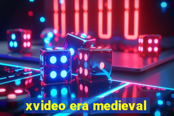 xvideo era medieval